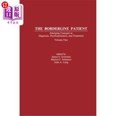 海外直订医药图书The Borderline Patient: Emerging Concepts in Diagnosis, Psychodynamics, and Trea 边缘病人：诊断、心