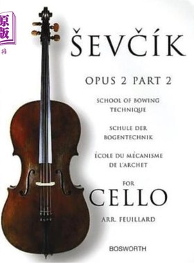 海外直订Sevcik for Cello - Opus 2, Part 2: School of Bowing Technique 塞夫西克大提琴作品2，第2部分:弓技术学校