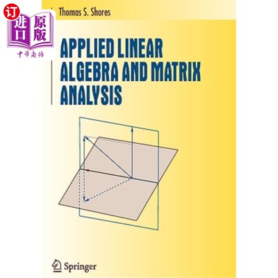 海外直订Applied Linear Algebra and Matrix Analysis 应用线性代数与矩阵分析