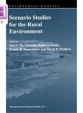 海外直订Scenario Studies for the Rural Environment: Selected and Edited Proceedings of t 农村环境情景研究：农村环境