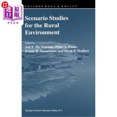 海外直订Scenario Studies for the Rural Environment: Selected and Edited Proceedings of t 农村环境情景研究：农村环境