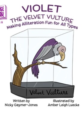 海外直订Violet the Velvet Vulture: Read Aloud Books, Books for Early Readers, Making All 紫色的天鹅绒秃鹫：大声朗读
