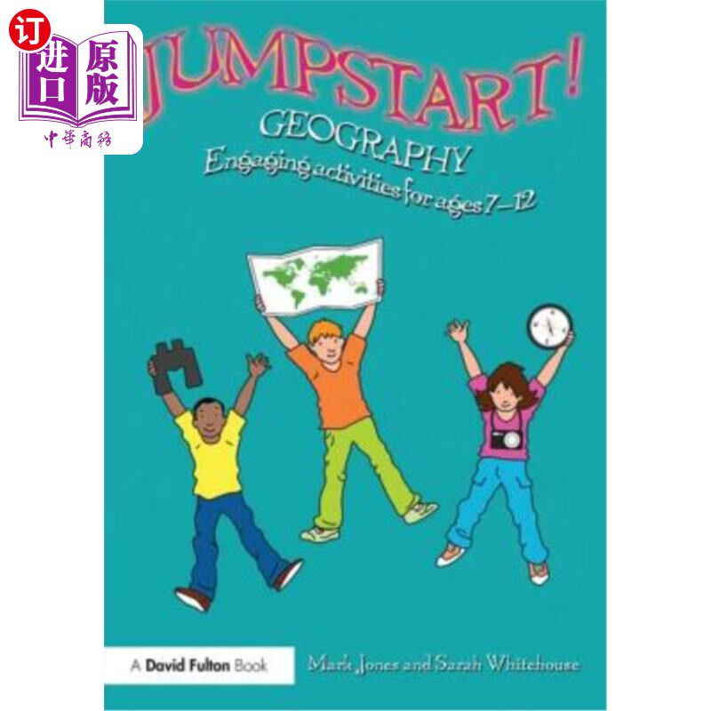 海外直订Jumpstart! Geography: Engaging activities for ages 7-12 启动!地理:7-12岁儿童参与活动