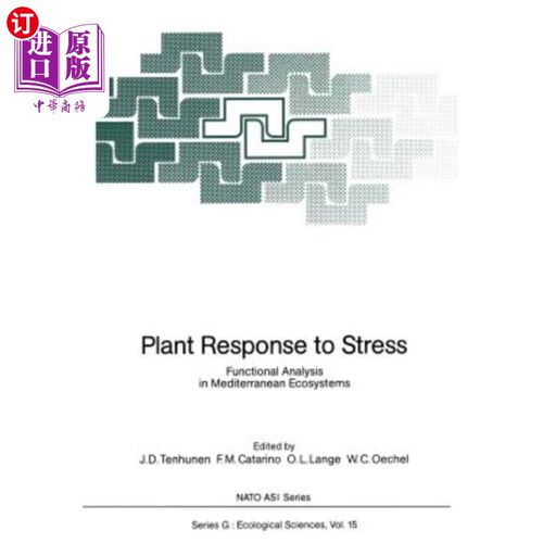 海外直订Plant Response to Stress: Functional Analysis in Mediterranean Ecosystems 植物对胁迫的反应：地中海生态系统