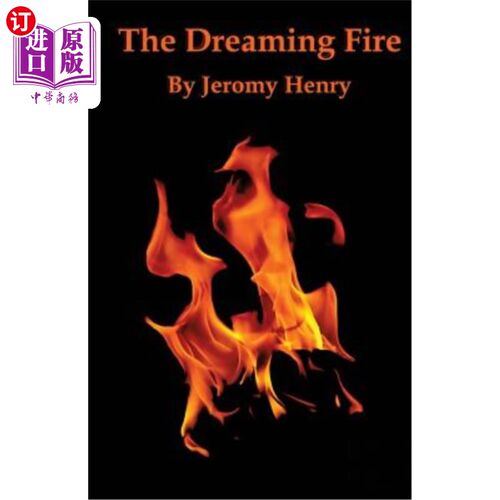 海外直订The Dreaming Fire 梦幻之火