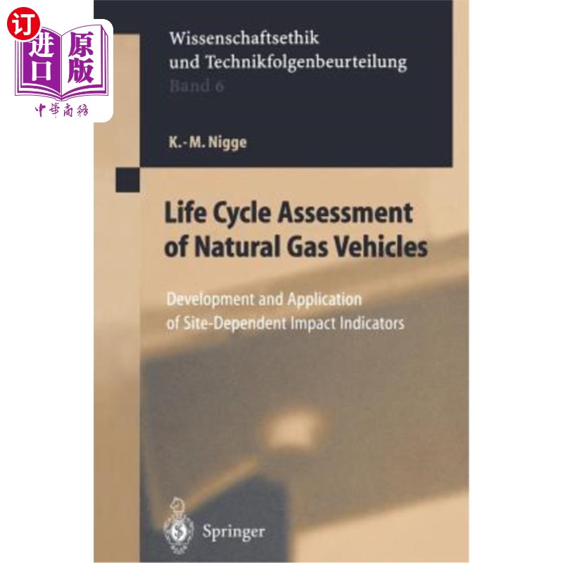 海外直订Life Cycle Assessment of Natural Gas Vehicles: Development and Application of Si 天然气车辆的生命周期评估：