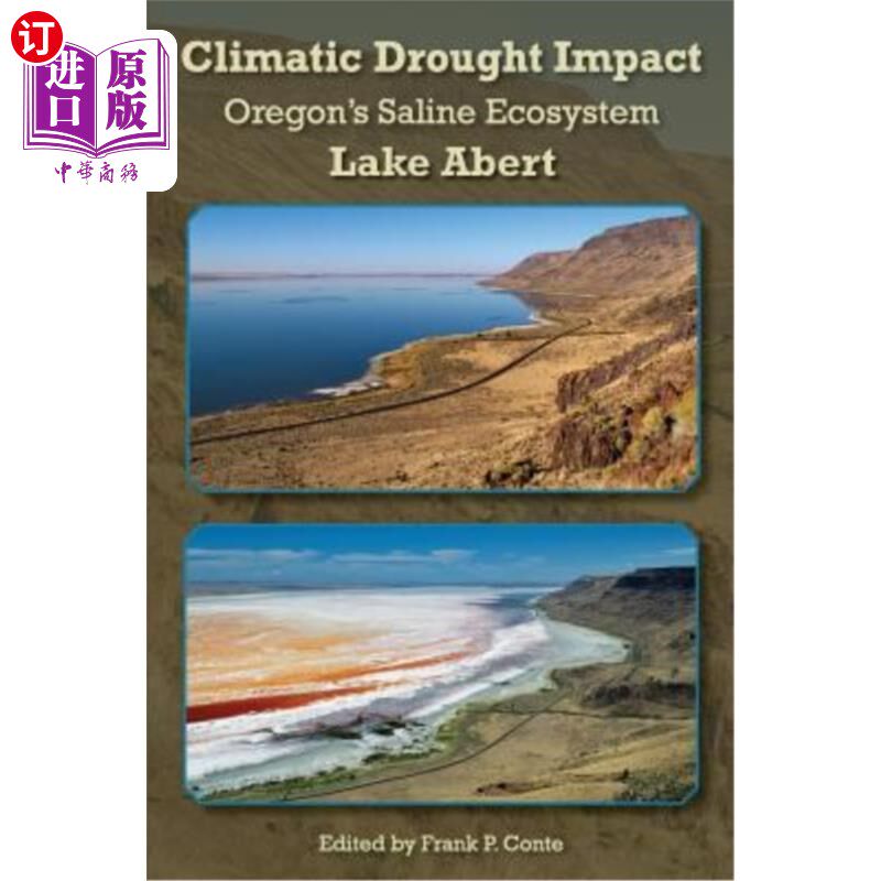 海外直订Climatic Drought Impact: Oregon's Saline Ecosystem, Lake Abert 气候干旱影响：俄勒冈州的咸水生态系统，阿伯特
