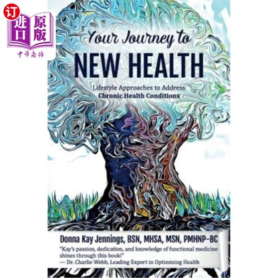 海外直订医药图书Your Journey to New Health: Lifestyle Approaches to Address Chronic Health Condi 新健康之旅：解决慢
