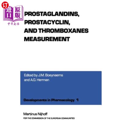 海外直订Prostaglandins, Prostacyclin, and Thromboxanes Measurement: A Workshop Symposium 前列腺素、前列腺素和血栓素
