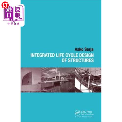 海外直订Integrated Life Cycle Design of Structures 结构生命周期综合设计“，