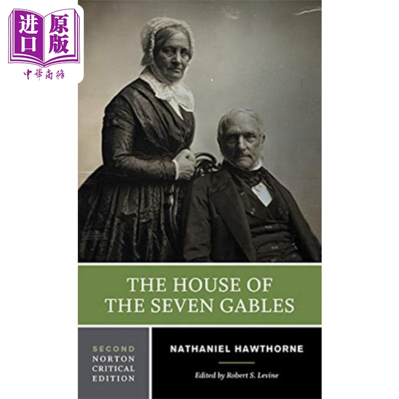 纳撒尼尔 霍桑 七个尖角阁的老宅 七角楼 诺顿文学解读系列 英文原版 The House of the Seven Gables Nathaniel【中商原版】