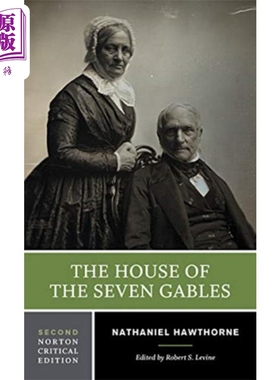纳撒尼尔 霍桑 七个尖角阁的老宅 七角楼 诺顿文学解读系列 英文原版 The House of the Seven Gables Nathaniel【中商原版】