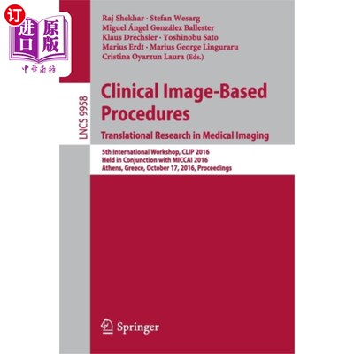 海外直订医药图书Clinical Image-Based Procedures. Translational R... 基于临床图像的程序。医学影像转化研究