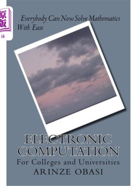 海外直订Electronic Computation: Everybody Can Now Solve Mathematics With Ease 电子计算：现在每个人都可以轻松地解数