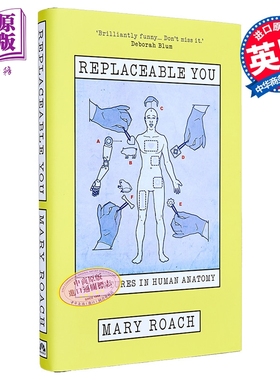 可替代的你 人体解剖学历险记 医学 玛丽罗琦 Replaceable You 英语原版 Mary Roach【中商原版】