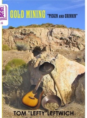 海外直订GOLD MINING PICKIN and GRINNIN 黄金采矿PICKIN和GRINNIN