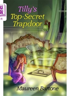 海外直订Tilly's Top-Secret Trapdoor 蒂莉的绝密活板门