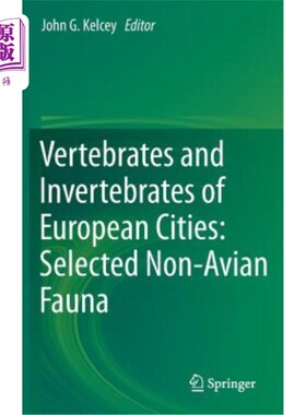 海外直订Vertebrates and Invertebrates of European Cities: Selected Non-Avian Fauna 欧洲城市的脊椎动物和无脊椎动物：