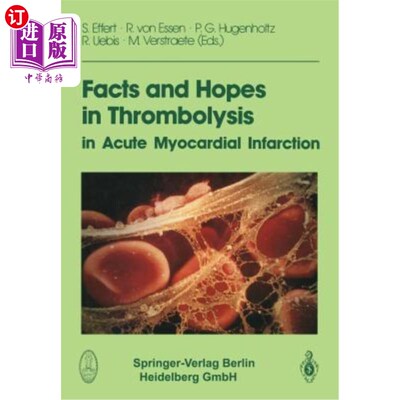 海外直订医药图书Facts and Hopes in Thrombolysis in Acute Myocardial Infarction 急性心肌梗死溶栓治疗的现状与希望