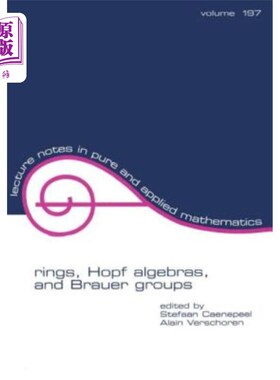 海外直订Rings, Hopf Algebras, and Brauer Groups 环、Hopf代数和布劳尔群