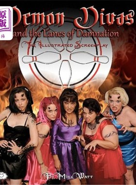 海外直订DEMON DIVAS AND THE LANES OF DAMNATION - The Illustrated Screenplay 恶魔DIVAS和诅咒的路线-插图剧本