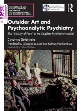 海外直订医药图书Outsider Art and Psychoanalytic Psychiatry: The 