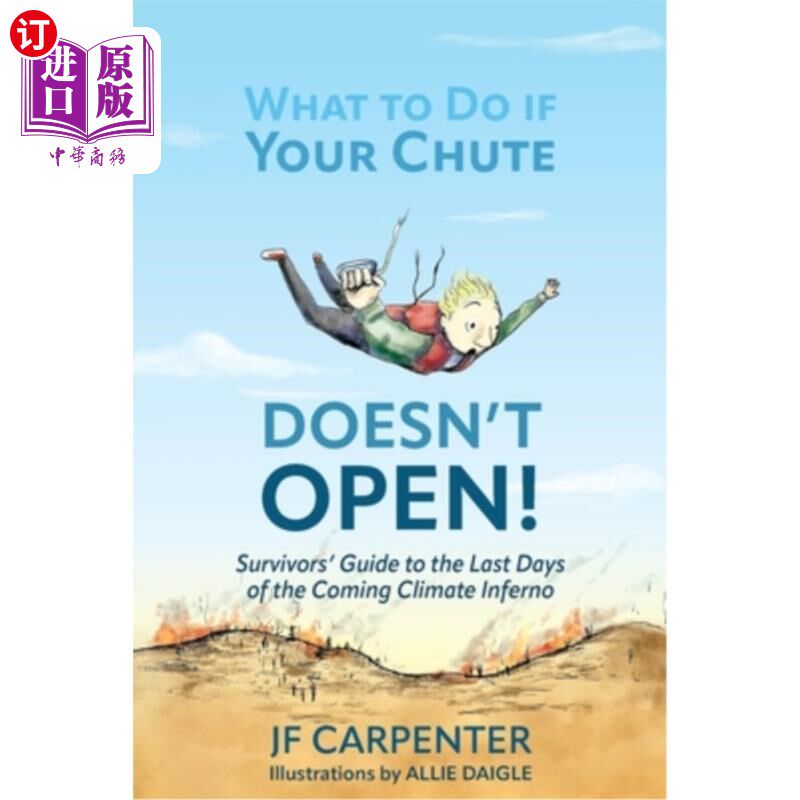 海外直订What to Do if Your Chute Doesn't Open!: Survivor's Guide to the last Days of the 降落伞打不开怎么办!:幸存者