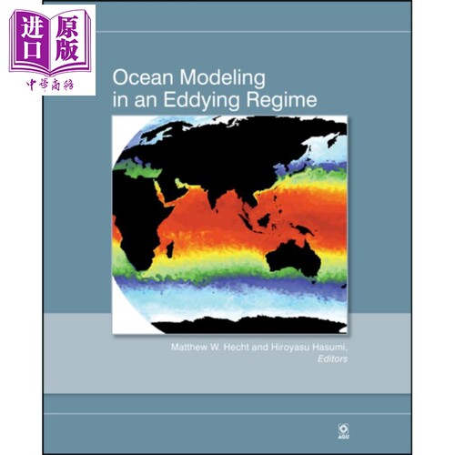 现货 海洋旋流模型 Ocean Modeling In An Eddying Regime 英文原版 Matthew W. Hecht 中商原版