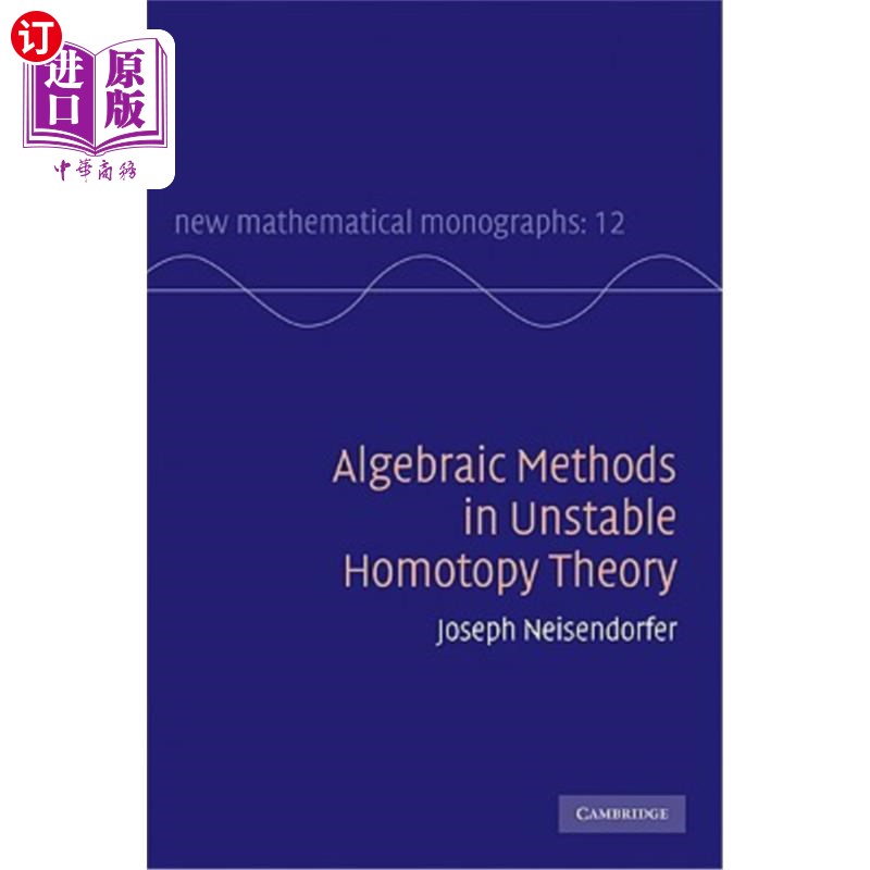 海外直订Algebraic Methods in Unstable Homotopy Theory 不稳定同伦理论中的代数方法