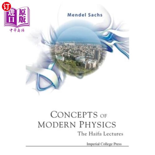 海外直订Concepts of Modern Physics: The Haifa Lectures 现代物理概念：海法讲座