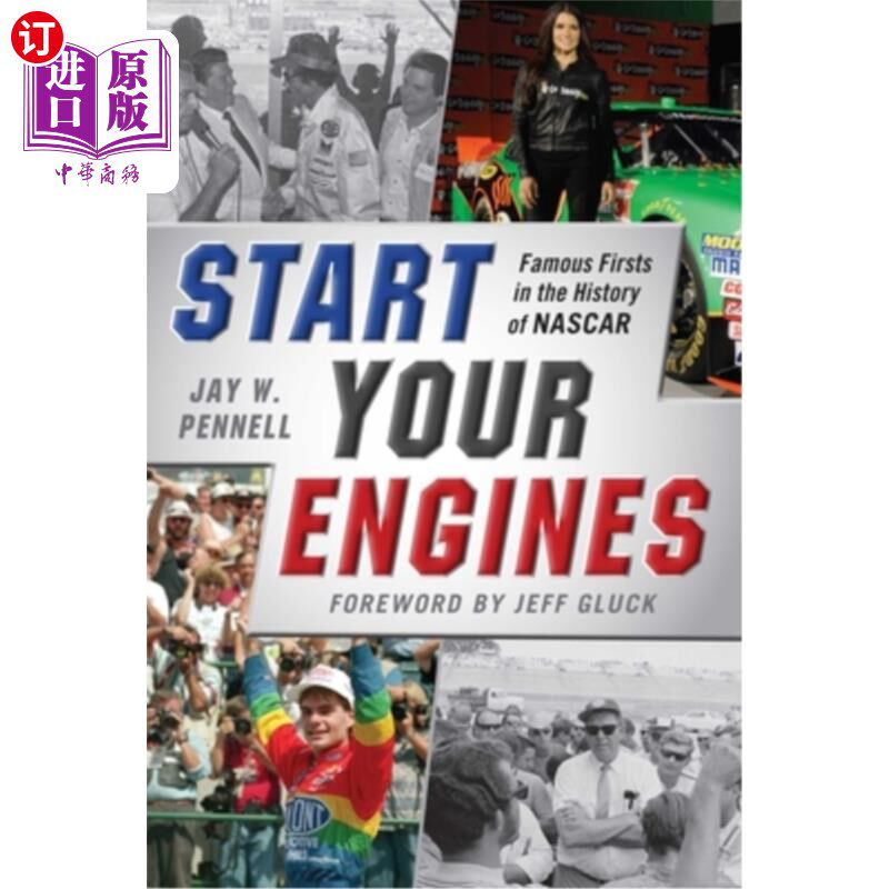 海外直订Start Your Engines: Famous Firsts in the History of NASCAR 启动你的引擎：纳斯卡历史上著名的第一次