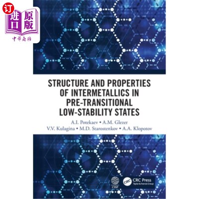 海外直订Structure and Properties of Intermetallics in Pre-Transitional Low-Stability Sta 过渡前低稳定态金属间化合物