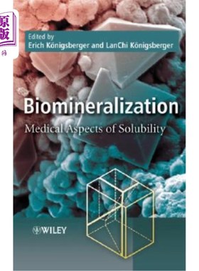 海外直订Biomineralization: Medical Aspects of Solubility 生物矿化:溶解度的医学方面