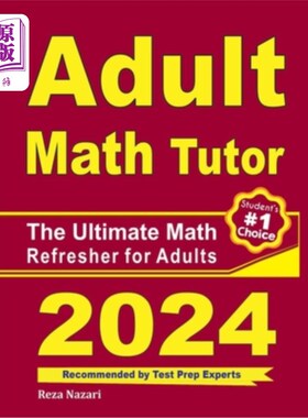 海外直订Adult Math Tutor: The Ultimate Math Refresher for Adults 成人数学导师：成人的数学复习