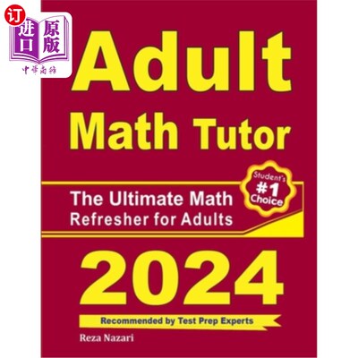 海外直订Adult Math Tutor: The Ultimate Math Refresher for Adults 成人数学导师：成人的数学复习