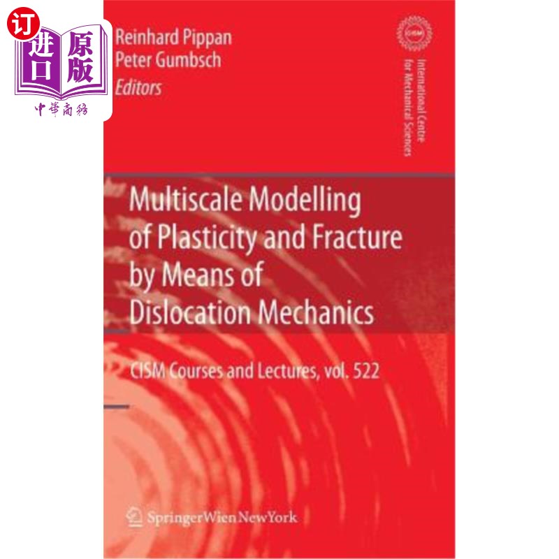 海外直订Multiscale Modelling of Plasticity and Fracture by Means of Dislocation Mechanic 基于位错力学的塑性和断裂多