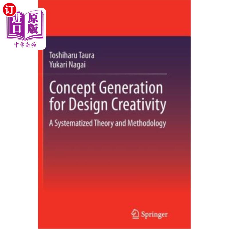 海外直订Concept Generation for Design Creativity: A Systematized Theory and Methodology 设计创意概念生成:系统化的理论与