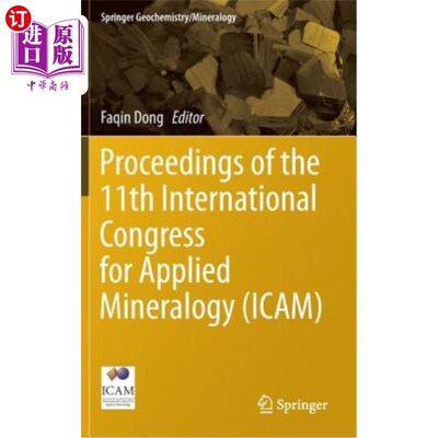 海外直订Proceedings of the 11th International Congress for Applied Mineralogy (Icam) 第11届国际应用矿物学大会论文集