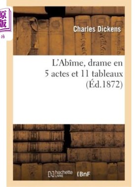 海外直订法语 L'Ab?me, Drame En 5 Actes Et 11 Tableaux L'Ab？me， Drame en 5 幕和 11 画面