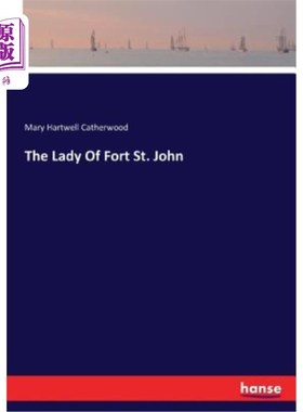 海外直订The Lady Of Fort St. John 圣约翰堡夫人