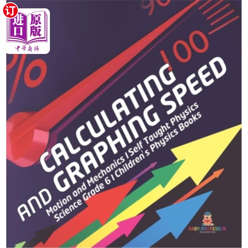 海外直订Calculating and Graphing Speed Motion and Mechanics Self Taught Physics Science  计算和绘图速度运动和力学自