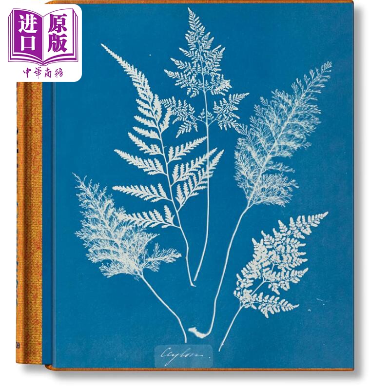 Anna Atkins. Cyanotypes 进口艺术 安娜·阿特金斯：蓝晒法 Taschen【中商原版】