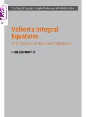 海外直订Volterra Integral Equations: An Introduction to Theory and Applications Volterra积分方程：理论与应用导论