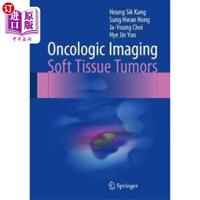 海外直订医药图书Oncologic Imaging: Soft Tissue Tumors 肿瘤影像学:软组织肿瘤
