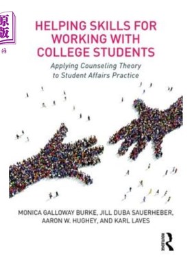 海外直订Helping Skills for Working with College Students: Applying Counseling Theory to  与大学生共事的帮助技巧：咨
