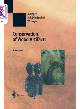 海外直订Conservation of Wood Artifacts: A Handbook 木器文物保护:手册