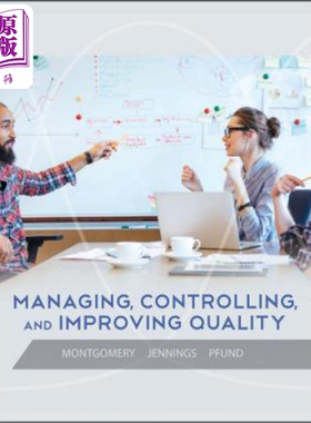 管理、控制和提高质量 Managing, Controlling, And Improving Quality, 1E Douglas C. Montgomery 英文原版 中商原版