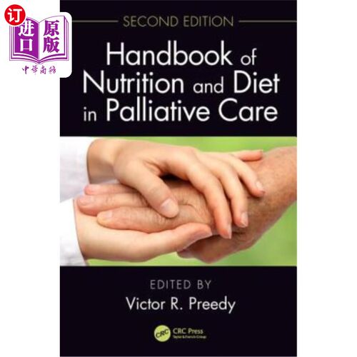 海外直订医药图书Handbook of Nutrition and Diet in Palliative Care, Second Edition 在姑息治疗营养和饮食手册，第二版