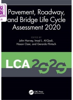 海外直订Pavement, Roadway, and Bridge Life Cycle Assessment 2020: Proceedings of the Int 路面、道路和桥梁生命周期评