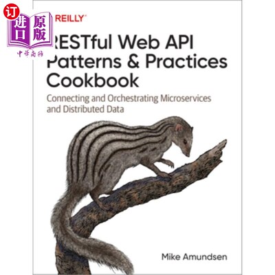 海外直订Restful Web API Patterns and Practices Cookbook: Connecting and Orchestrating Mi Restful We